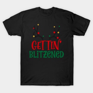 Gettin' Blitzened Funny Ugly Xmas Ugly Christmas T-Shirt